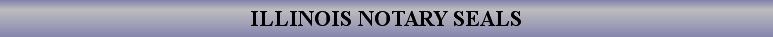 ILLINOIS NOTARY SEALS